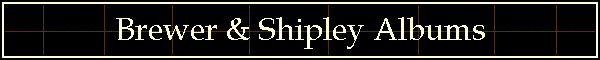 Brewer & Shipley Discography